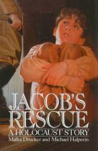Jacob's Rescue : A Holocaust Story （Library Binding）