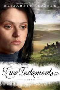 Two Testaments : A Novel (Secrets of the Cross Trilogy)
