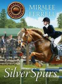 Silver Spurs : Volume 2 (Horses and Friends)