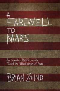 A Farewell to Mars : An Evangelical Pastor's Journey toward the Biblical Gospel of Peace