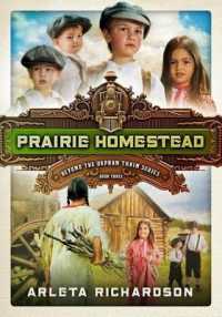 Prairie Homestead 3 (Beyond the Orphan Train)