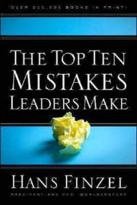 The Top Ten Mistakes Leaders Make