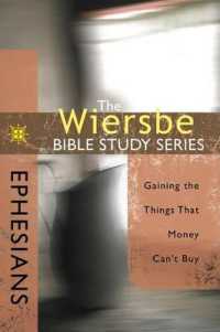 Ephesians : Gaining the Things That Money Can't Buy (Wiersbe Bible Study (David C. Cook)) -- Paperback / softback