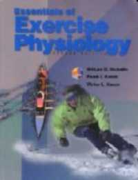 Essentials of Exercise Physiology （New ed of 2 Revised）