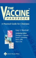 The Vaccine Handbook : A Practical Guide for Clinicians (Vaccine Handbook)