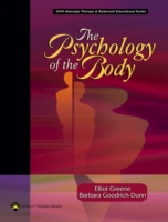 The Psychology of the Body (Lww Massage Therapy & Bodywork Educational Series)
