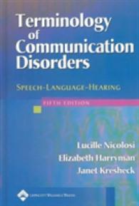 Terminology of Communication Disorders : Speech-Language-Hearing （5TH）