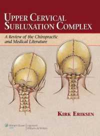Upper Cervical Subluxation Complex : A Review of the Chiropractic and Medical Literature
