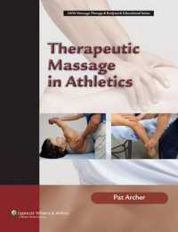 Therapeutic Massage in Athletics (Lww Massage Therapy & Bodywork Educational Series) （1ST）