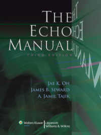 心エコー検査マニュアル（第３版）<br>The Echo Manual （3TH）