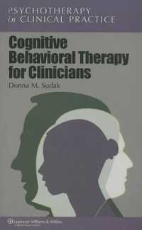 Cognitive Behavioral Therapy in Clinical Practice