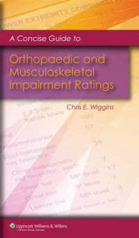A Concise Guide to Orthopaedic and Musculoskeletal Impairment Ratings （1ST）