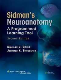 Sidman's Neuroanatomy : A Programmed Learning Tool （2ND Spiral）