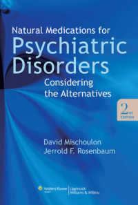 Natural Medications for Psychiatric Disorders : Considering the Alternatives （2ND）