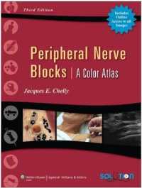 末梢神経ブロック：カラーアトラス（第３版）<br>Peripheral Nerve Blocks : A Color Atlas （3RD）