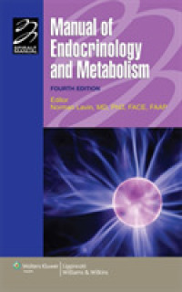 内分泌・代謝マニュアル（第４版）<br>Manual of Endocrinology and Metabolism (Lippincott Manual Series) -- Paperback （4 ed）