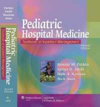 Pediatric Hospital Medicine : Textbook of Inpatient Management （2ND）