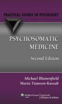 Psychosomatic Medicine : A Practical Guide (Practical Guides in Psychiatry) （2ND）