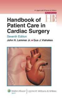 心臓外科患者ケア・ハンドブック（第７版）<br>Handbook of Patient Care in Cardiac Surgery (Lippincott Williams and Wilkins Handbook Series) （7TH）