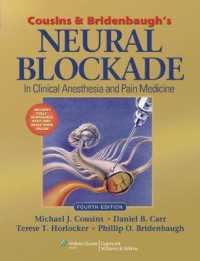 Cousins & Bridenbaugh's Neural Blockade in Clinical Anesthesia and Pain Medicine （4 HAR/PSC）