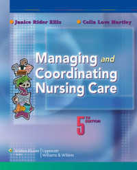 看護ケアの管理と運営（第５版）<br>Managing and Coordinating Nursing Care （5TH）