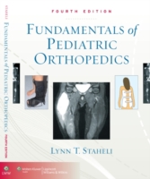 小児整形外科の基礎（第４版）<br>Fundamentals of Pediatric Orthopedics （4TH）