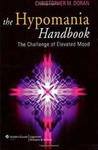 The Hypomania Handbook : The Challenge of Elevated Mood