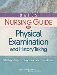 Bates' Nursing Guide to Physical Examination and History Taking （1 HAR/PSC）