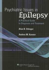 Psychiatric Issues in Epilepsy : A Practical Guide to Diagnosis and Treatment （2ND）