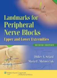 Landmarks for Peripheral Nerve Blocks : Upper and Lower Extremities （2ND Spiral）