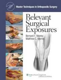Relevant Surgical Exposures (Master Techniques in Orthopaedic Surgery) （1 PCK HAR/）