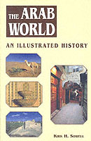 The Arab World : An Illustrated History