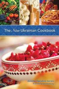 The New Ukrainian Cookbook : A Blend of Tradition and Innovation