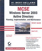 McSe Windows Server 2003 Active Directory : Windows Server 2003 Active Directory Plannining, Implementation, and Maintenance; Exam 70-294 （Signed）