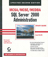 McSa/McSe/McDba : SQL Server 2000 Administration Study Guide, Exam 70-228 （2 PAP/CDR）