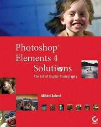 Photoshop Elements 4 Solutions : The Art of Digital Photography