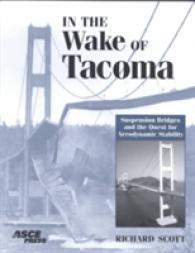 In the Wake of Tacoma : Suspension Bridges and the Quest for Aerodynamic Stability （illustrated）