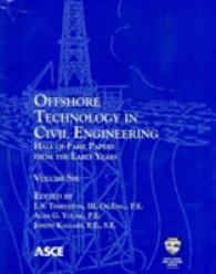 Offshore Technology in Civil Engineering, Volume 6 : Hall of Fame Papers from the Early Years (Offshore Technology in Civil Engineering)