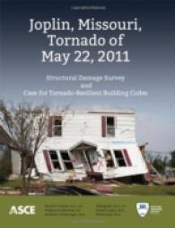 Joplin, Missouri, Tornado of May 22, 2011 : Structural Damage Survey and Case for Tornado-Resilient Building Codes