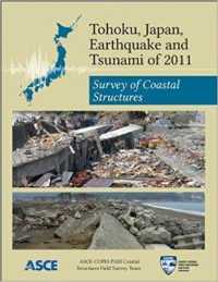 Tohoku, Japan, Earthquake and Tsunami of 2011 : Survey of Coastal Structures