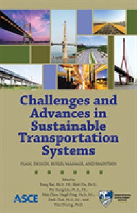 Challenges and Advances in Sustainable Transportation Systems : Plan, Design, Build, Manage, and Maintain