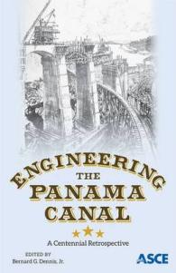 Engineering the Panama Canal : A Centennial Retrospective