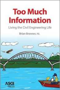 Too Much Information : Living the Civil Engineering Life