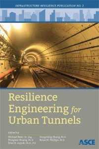 Resilience Engineering for Urban Tunnels (Infrastructure Resilience Publication)