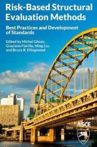 Risk-Based Structural Evaluation Methods : Best Practices and Development of Standards