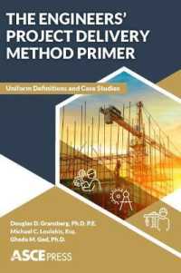 The Engineers' Project Delivery Method Primer : Uniform Definitions and Case Studies