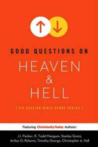 Good Questions on Heaven & Hell : A Six-Session Bible Study (Good Question Bible Studies)