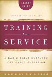 Training for Service : A Basic Bible Overview for Every Christian: 26-Session Certification Program (Training for Service)