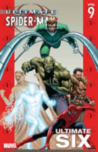 Ultimate Spider Man 9 : Ultimate Six (Ultimate Spider-man)