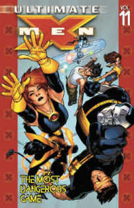 Ultimate X-men Vol.11: the Most Dangerous Game -- Paperback / softback